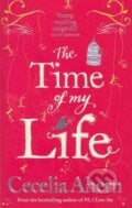 The Time of My Life - Cecelia Ahern, HarperCollins, 2012
