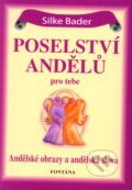 Kniha: Poselství andělů pro tebe (Silke Bader). Fontána Kniha: Poselství andělů pro tebe (Silke Bader). Fontána