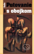 Kniha: Putovanie s obojkom (Igor Gallo). Vydavateľstvo Spolku slovenských spisovateľov, 2012 Kniha: Putovanie s obojkom (Igor Gallo). Vydavateľstvo Spolku slovenských spisovateľov, 2012