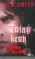 Kniha: Tajný kruh - Moc (L.J. Smith). CooBoo SK, 2012 Kniha: Tajný kruh - Moc (L.J. Smith). CooBoo SK, 2012