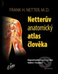 Kniha: Netterův anatomický atlas člověka (Frank H. Netter). Computer Press, 2012 Kniha: Netterův anatomický atlas člověka (Frank H. Netter). Computer Press, 2012