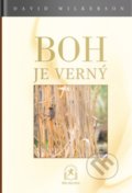 Kniha: Boh je verný (David Wilkerson). Teen Challenge, 2018 Kniha: Boh je verný (David Wilkerson). Teen Challenge, 2018