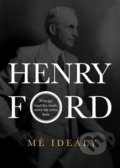 Kniha: Mé ideály (Henry Ford). STAIR JUMPER, 2021 Kniha: Mé ideály (Henry Ford). STAIR JUMPER, 2021