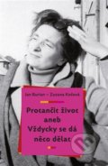 Kniha: Protančit život (Jan Burian a Zuzana Kočová). Galén, 2021 Kniha: Protančit život (Jan Burian a Zuzana Kočová). Galén, 2021