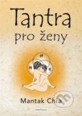 Kniha: Tantra pro ženy (Mantak Chia). Fontána, 2022 Kniha: Tantra pro ženy (Mantak Chia). Fontána, 2022
