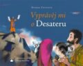 Kniha: Vyprávěj mi o Desateru (Bruno Ferrero). Karmelitánské nakladatelství, 2021 Kniha: Vyprávěj mi o Desateru (Bruno Ferrero). Karmelitánské nakladatelství, 2021