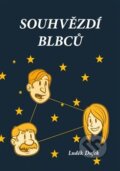 Kniha: Souhvězdí blbců (Luděk Dufek). Luděk Dufek, 2021 Kniha: Souhvězdí blbců (Luděk Dufek). Luděk Dufek, 2021