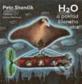 Kniha: H2O a poklad šíleného oka (Petr Stančík). freytag&berndt, 2018 Kniha: H2O a poklad šíleného oka (Petr Stančík). freytag&berndt, 2018