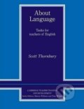 Kniha: About Language (Scott Thornbury). Cambridge Scholars, 1997 Kniha: About Language (Scott Thornbury). Cambridge Scholars, 1997