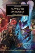 Kniha: Slaves to Darkness (John French). Games Workshop, 2020 Kniha: Slaves to Darkness (John French). Games Workshop, 2020