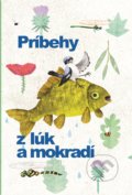 Kniha: Príbehy z lúk a mokradí (Juraj Raýman, Márius Kopcsay a Veronika Šikulová). Bratislavské regionálne ochranárske združenie, 2021 Kniha: Príbehy z lúk a mokradí (Juraj Raýman, Márius Kopcsay a Veronika Šikulová). Bratislavské regionálne ochranárske združenie, 2021
