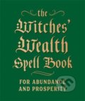 Kniha: The Witches' Wealth Spell Book (Cerridwen Greenleaf). Running, 2021 Kniha: The Witches' Wealth Spell Book (Cerridwen Greenleaf). Running, 2021