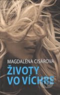 Kniha: Životy vo víchre (Magdaléna Cisárová). Vydavateľstvo Spolku slovenských spisovateľov, 2021 Kniha: Životy vo víchre (Magdaléna Cisárová). Vydavateľstvo Spolku slovenských spisovateľov, 2021