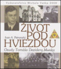 Kniha: Život pod hviezdou (Ivan A. Petranský). Vydavateľstvo Michala Vaška, 2008 Kniha: Život pod hviezdou (Ivan A. Petranský). Vydavateľstvo Michala Vaška, 2008