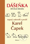 Kniha: Dášeňka čili život štěněte (Karel Čapek). Albatros CZ, 2021 Kniha: Dášeňka čili život štěněte (Karel Čapek). Albatros CZ, 2021