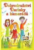 Kniha: Dobrodružství Darinky a kamarádů (Petra Vondrová). Čas, 2010 Kniha: Dobrodružství Darinky a kamarádů (Petra Vondrová). Čas, 2010