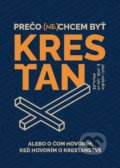 Kniha: Prečo (ne)chcem byť kresťan (Janči Máhrik a José Calvo Aguilar), 2021 Kniha: Prečo (ne)chcem byť kresťan (Janči Máhrik a José Calvo Aguilar), 2021