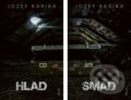E-kniha: Hlad / Smäd (Jozef Karika) E-kniha: Hlad / Smäd (Jozef Karika)