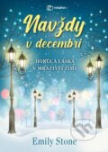 E-kniha: Navždy v decembri (Emily Stone), 2021 E-kniha: Navždy v decembri (Emily Stone), 2021