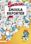 Kniha: Šmoula reportér (Peyo). Albatros CZ, 2012 Kniha: Šmoula reportér (Peyo). Albatros CZ, 2012