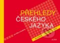 Kniha: Přehledy českého jazyka (Alter). Alter, 2012 Kniha: Přehledy českého jazyka (Alter). Alter, 2012