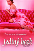 Jediný bozk - Tracy Anne Warren, Slovenský spisovateľ, 2012