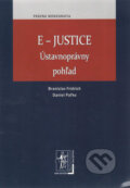 Kniha: E-Justice (Branislav Fridrich a Daniel Paľko). Wolters Kluwer (Iura Edition), 2012 Kniha: E-Justice (Branislav Fridrich a Daniel Paľko). Wolters Kluwer (Iura Edition), 2012