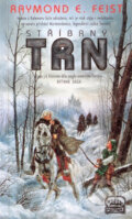 Kniha: Stribrny Trn (Raymond Elias Feist). , 1985 Kniha: Stribrny Trn (Raymond Elias Feist). , 1985