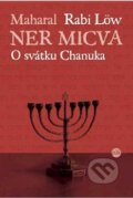 Kniha: Ner micva (Maharal Rabi Löw). P3K, 2006 Kniha: Ner micva (Maharal Rabi Löw). P3K, 2006