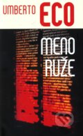 Kniha: Meno ruže (Umberto Eco). Slovart, 2012 Kniha: Meno ruže (Umberto Eco). Slovart, 2012