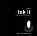 Kniha: Cestou fak it (Gaia Pollini a John C. Parkin). Pragma, 2012 Kniha: Cestou fak it (Gaia Pollini a John C. Parkin). Pragma, 2012
