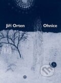 Kniha: Ohnice (Jiří Orten). Vyšehrad, 2012 Kniha: Ohnice (Jiří Orten). Vyšehrad, 2012