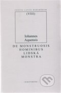 Kniha: De monstruosis hominibus (Iohannes Aquensis). OIKOYMENH, 2012 Kniha: De monstruosis hominibus (Iohannes Aquensis). OIKOYMENH, 2012