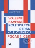 Volebné kampane politických strán na Slovensku počas 1. ČSR - Linda Osyková, VEDA, 2012