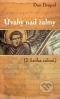 Kniha: Úvahy nad žalmy (Dan Drápal). Návrat domů, 2012 Kniha: Úvahy nad žalmy (Dan Drápal). Návrat domů, 2012