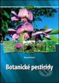Botanické pesticidy - Roman Pavela, Kurent, 2011