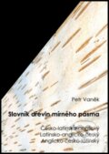 Kniha: Slovník dřevin mírného pásma (Petr Vaněk). Montanex, 2012 Kniha: Slovník dřevin mírného pásma (Petr Vaněk). Montanex, 2012