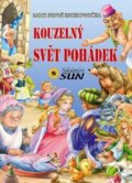 Kniha: Kouzelný svět pohádek (SUN). SUN, 2012 Kniha: Kouzelný svět pohádek (SUN). SUN, 2012