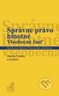 Kniha: Správne právo hmotné (Marián Vrabko a kolektív). C. H. Beck, 2012 Kniha: Správne právo hmotné (Marián Vrabko a kolektív). C. H. Beck, 2012