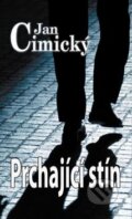 Kniha: Prchající stín (Jan Cimický). Baronet, 2012 Kniha: Prchající stín (Jan Cimický). Baronet, 2012