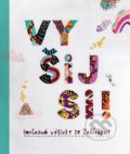 Kniha: Vyšij si! (Hana Lísalová a Šárka Syslová). CPRESS, 2021 Kniha: Vyšij si! (Hana Lísalová a Šárka Syslová). CPRESS, 2021