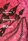 Kniha: Bubásně (Christian Morgenstern). Vyšehrad, 2021 Kniha: Bubásně (Christian Morgenstern). Vyšehrad, 2021