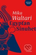 Kniha: Egypťan Sinuhet (Mika Waltari). Vyšehrad, 2022 Kniha: Egypťan Sinuhet (Mika Waltari). Vyšehrad, 2022