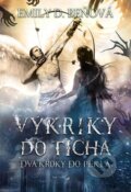 E-kniha: Výkriky do ticha (Emily D. Beňová) E-kniha: Výkriky do ticha (Emily D. Beňová)
