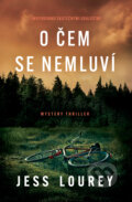 E-kniha: O čem se nemluví (Jess Lourey), 2021 E-kniha: O čem se nemluví (Jess Lourey), 2021