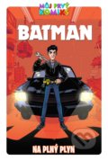 Kniha: Batman (Shea Fontana). Slovart, Crew, 2022 Kniha: Batman (Shea Fontana). Slovart, Crew, 2022