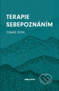 Kniha: Terapie Sebepoznáním (Tomáš Zetek). Pointa, 2021 Kniha: Terapie Sebepoznáním (Tomáš Zetek). Pointa, 2021