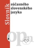 Slovník súčasného slovenského jazyka (o - pn) - Kolektív autorov, VEDA, 2021
