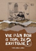 Kniha: Vie Pán Boh o tom, že existuje? (Jozef Kováčik a Jozef Luscoň). TV LUX, 2021 Kniha: Vie Pán Boh o tom, že existuje? (Jozef Kováčik a Jozef Luscoň). TV LUX, 2021