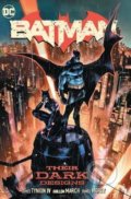 Kniha: Batman Their Dark Designs 1 (James Tynion IV). Vladimír Ragala, 2021 Kniha: Batman Their Dark Designs 1 (James Tynion IV). Vladimír Ragala, 2021